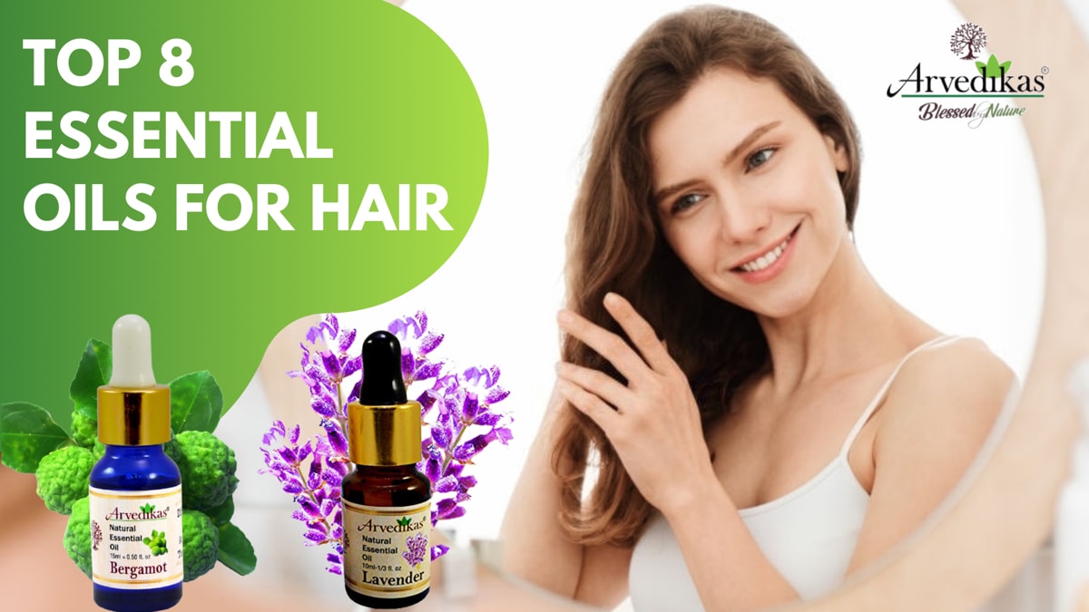 Top 8 Essential Oils for Hair